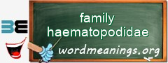 WordMeaning blackboard for family haematopodidae